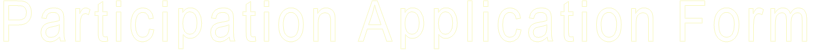 Participation Application Form