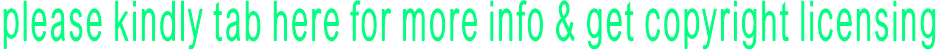 please kindly tab here for more info & get copyright licensing please kindly tab here for more info & get copyright licensing